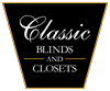 Classic Blinds and Closets